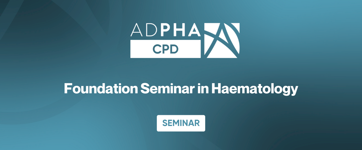Foundation Seminar in Haematology